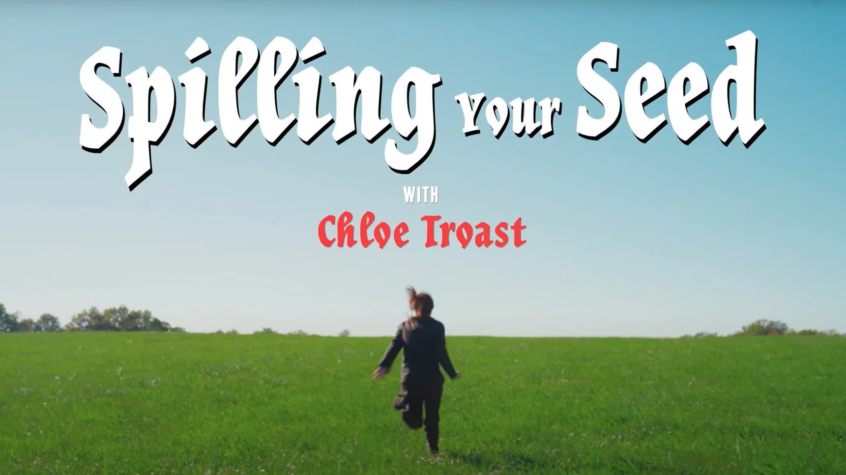Spilling Your Seed
